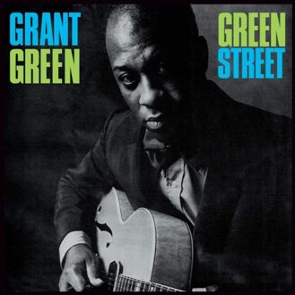 Grant Green - Greet Street + 1 -Hq
