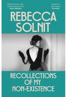 Granta Recollections Of My Non-Existence - Rebecca Solnit
