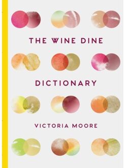 Granta The Wine Dine Dictionary: Good Food and Good Wine