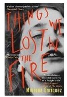 Granta Things We Lost In The Fire - Mariana Enriquez