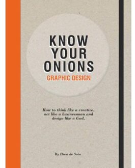 Graphic Design - Know Your Onions - Boek D. de Soto (9063692587)