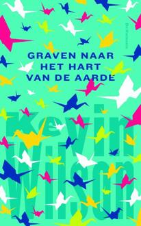 Graven naar het hart van de aarde - Boek Kevin Wilson (9076168342)