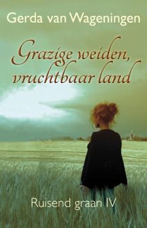 Grazige weiden, vruchtbaar land - eBook Gerda van Wageningen (9401903190)