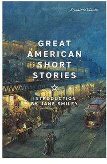 Great American Short Stories - Signature Editions