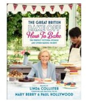 Great British Bake Off: How to Bake