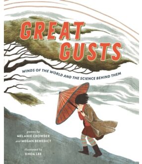 Great Gusts: Winds Of The World And The Science Behind Them - Mit Kids Press - Crowder, Melanie
