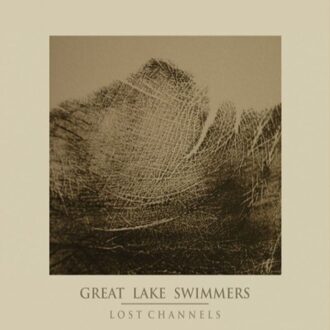 Great Lake Swimmers - Lost Channels