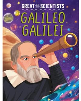 Great Scientists: Galileo Galilei - Great Scientists - Anna Baker