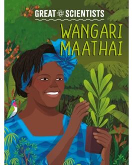 Great Scientists: Wangari Maathai - Great Scientists - Ruth Percival