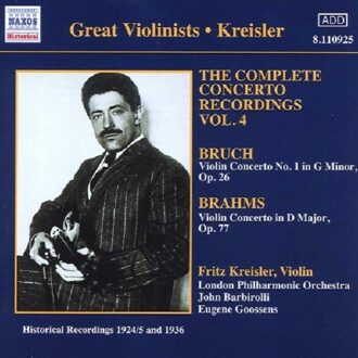 Great Violinists - Fritz Kreisler: Bruch, Brahms: Violin Concertos