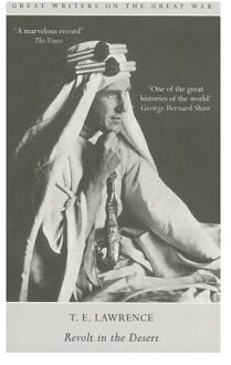 Great Writers on the Great War Revolt in the Desert