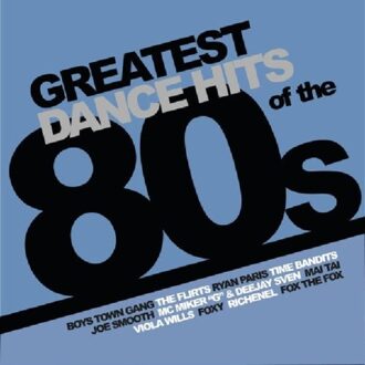 Greatest Dance Hits Of The 80s - Various