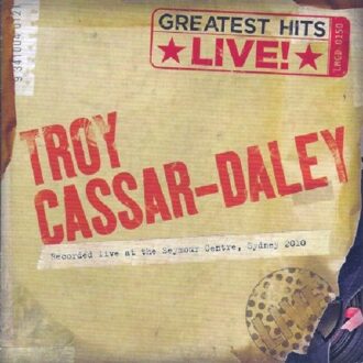 Greatest Hits Live - Troy Cassar-daley
