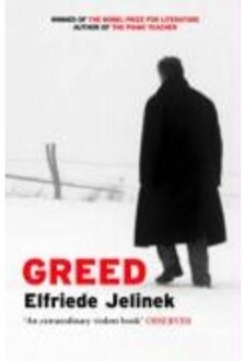 Greed - Elfriede Jelinek