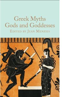 Greek Myths: Gods And Goddesses - Jean Menzies