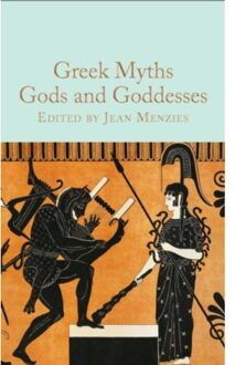 Greek Myths: Gods And Goddesses - Macmillan Collector's Library