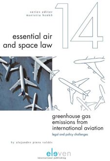 Greenhouse gas emissions from international aviation: legal and policy challenges - eBook Alejandro Piera Valdés (9462741433)