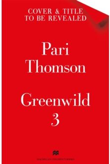 Greenwild: The Forest In The Sky - Pari Thomson