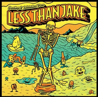 Greetings & Salutations - Less Than Jake