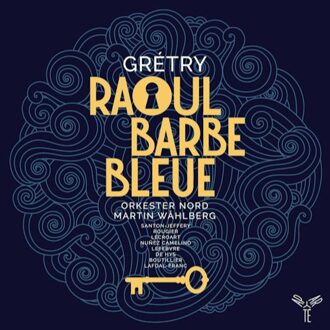 Gretry Raoul Barbe Bleue