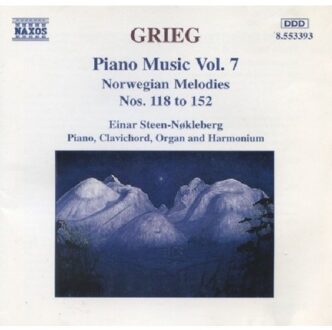 Grieg: Piano Music Vol 7 - Norwegian Melodies Nos 118 to 152