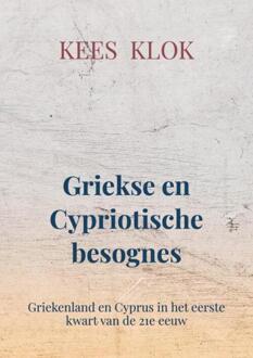 Griekse en Cypriotische besognes -  Kees Klok (ISBN: 9789403754079)