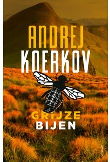 Grijze Bijen - Andrej Koerkov