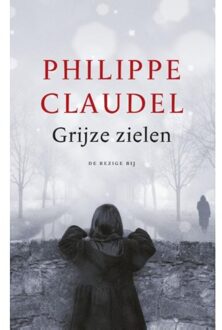 Grijze zielen - Boek Philippe Claudel (902349816X)