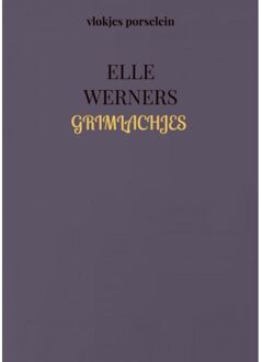 Grimlachjes - ELLE WERNERS