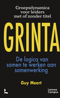 GRINTA - De logica van samen te werken aan samenwerking -  Guy Meert (ISBN: 9789059963221)