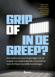 Grip of in de Greep? - Robby Roks, Gijs Custers, Richard Staring, Joost Jansen, Sanne Struijk, Jill Stigter - ebook