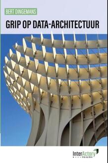 Grip op data-architectuur -  Bert Dingemans (ISBN: 9789465310886)