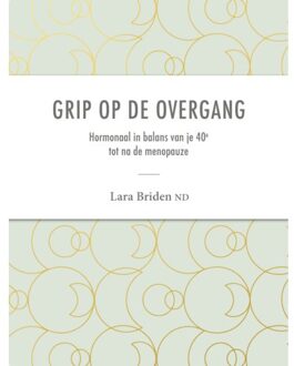 Grip Op De Overgang - Lara Briden, ND