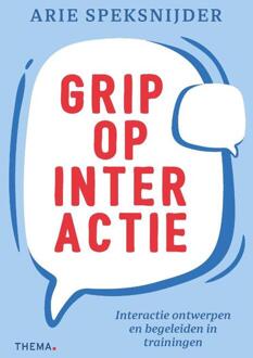 Grip op interactie -  Arie Speksnijder (ISBN: 9789462724440)