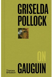 Griselda Pollock On Gauguin - Pocket Perspectives - Griselda Pollock