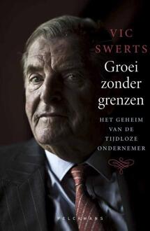 Groei zonder grenzen: Het geheim van de tijdloze ondernemer -   (ISBN: 9789463839525)