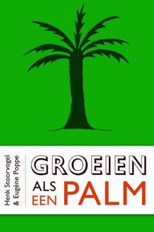 Groeien als een palm - eBook Henk Stoorvogel (9029710756)