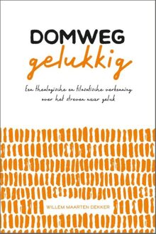 Groen Domweg gelukkig - Willem Maarten Dekker - ebook