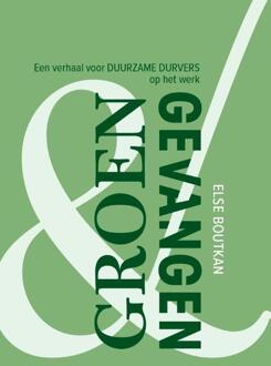 Groen en gevangen -  Else Boutkan (ISBN: 9789083355306)