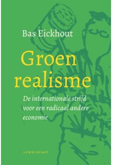 Groen Realisme - Bas Eickhout