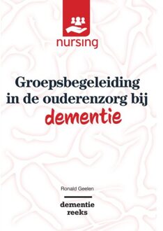 Groepsbegeleiding in de Ouderenzorg Bij Dementie