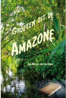 Groeten uit de Amazone
