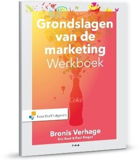 Grondslagen van de marketing werkboek - Boek Bronis Verhage (900185320X)
