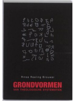 Grondvormen van theologische systematiek - Boek R.H. Reeling Brouwer (9076564779)