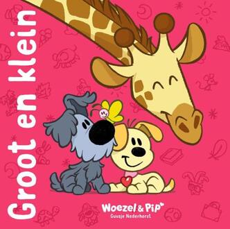 Groot En Klein - Woezel & Pip - Guusje Nederhorst