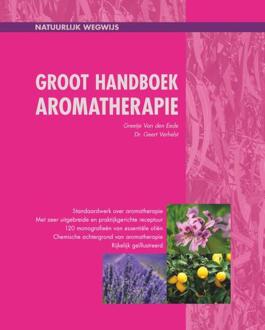 Groot handboek aromatherapie - Geert Verhelst, Greetje van den Eede (ISBN: 9789082692242)