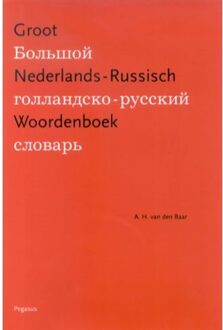 Groot Nederlands-Russisch Woordenboek - Boek A.H. van den Baar (9061432731)