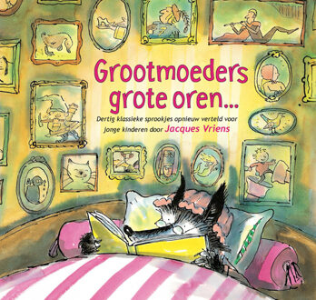 Grootmoeders grote oren... - Boek Jacques Vriens (9026917317)