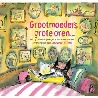 Grootmoeders Grote Oren - Jacques Vriens
