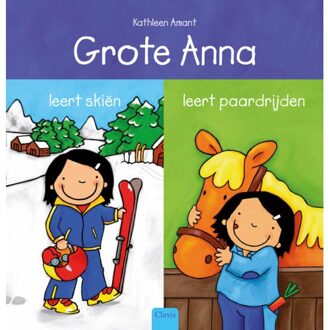 Grote Anna Leert Skiën En Grote Anna Leert Paardrijden - Grote Anna - Kathleen Amant